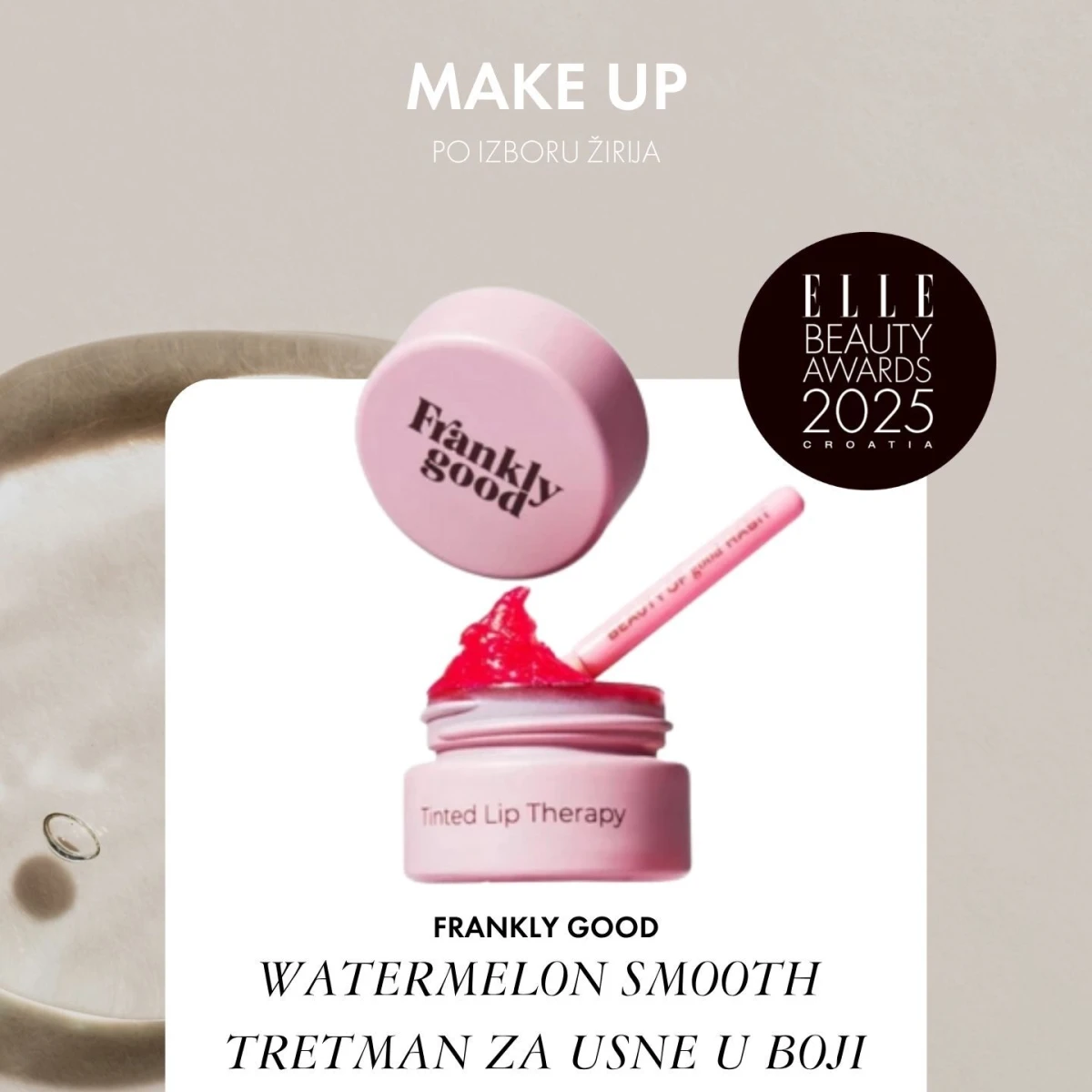 FRANKLY GOOD WATERMELON SMOOTH TRETMAN ZA USNE U BOJI